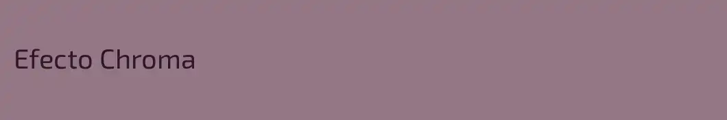 Efecto Chroma